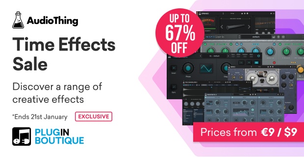 AudioThing Time Effects Sale (Exclusive)