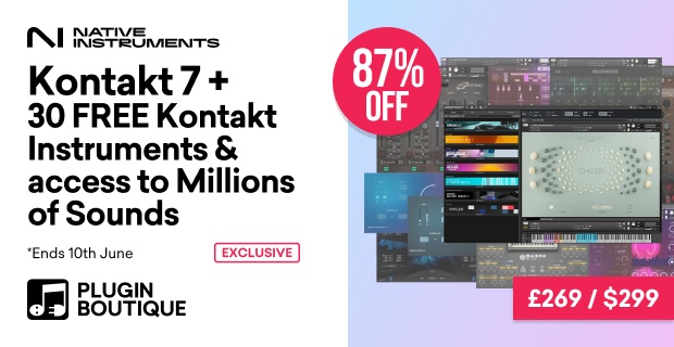 Kontakt 7 + 30 FREE Kontakt Instruments & access to Millions of Sounds Sale (Exclusive)