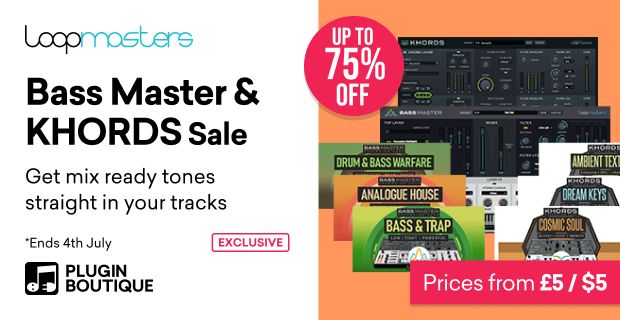 Loopmasters Bass Master & KHORDS Make Music Day Sale (Exclusive)