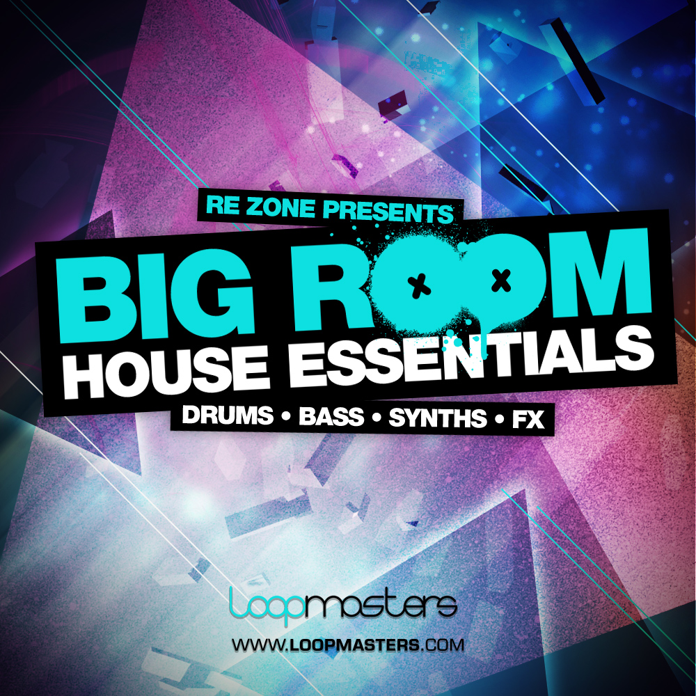 Re Zone Presents Big Room House Essentials Re Zone Presents Big Room