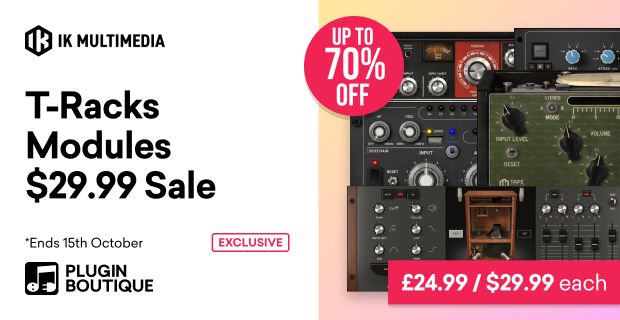 IK Multimedia T-Racks Modules $29.99 Sale, Save up to 70% at Plugin Boutique