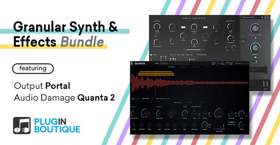 Granular Synth & Effects Bundle