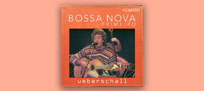 Bossa Nova Primeiro